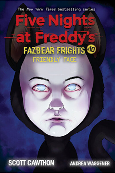AFK Față Prietenoasă (Cinci Nopți la Freddy's: Spaime Fazbear #10), Volumul 10