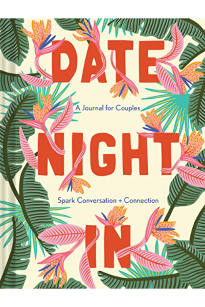 Chronicle Books Date Night in: A Journal for Couples Spark Conversation & Con...