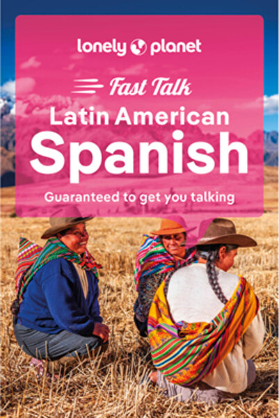 Lonely Planet Pub Lonely Planet Fast Talk Latino American Spaniolă 3 3