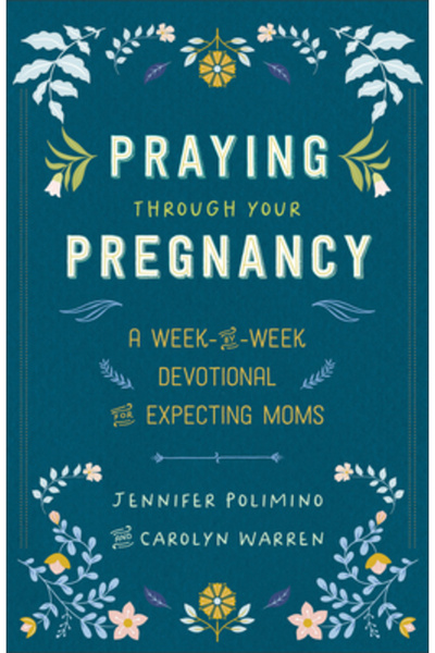 Revel Fleming H Rugăciunea în timpul sarcinii: Un devoțional săptămânal pentr...