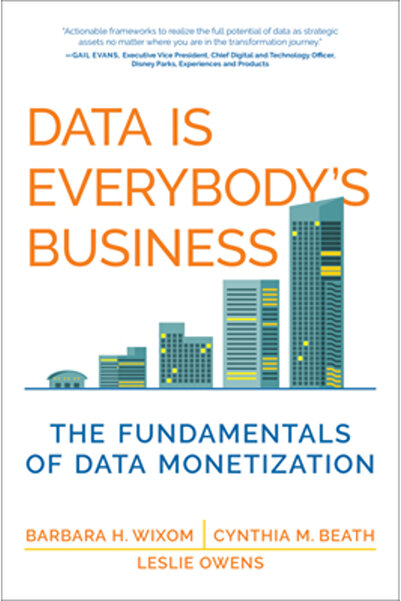 Mit Pr Data Is Everybody's Business: The Fundamentals of Data Monetization