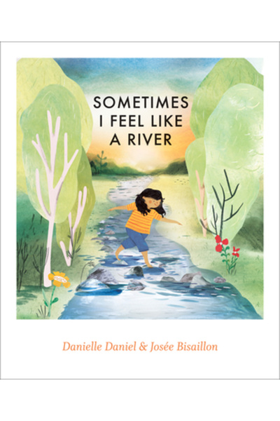 Groundwood Books Uneori mă simt ca un râu