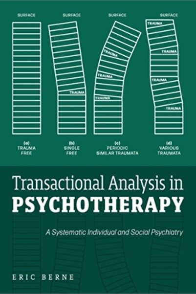 Mockingbird Pr Transactional Analysis in Psychotherapy: A Systematic Individu...