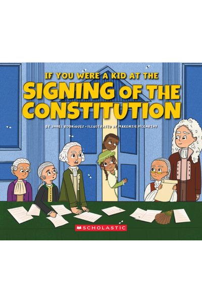 Childrens Pr Dacă ai fi fost copil la semnarea Constituției (1787)