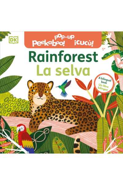 Dk Pub Pop-Up bilingv Peekaboo! Pădurea tropicală - La Selva