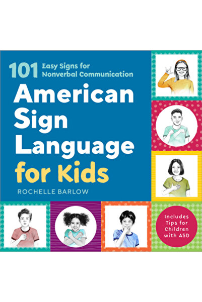 Rockridge Pr Limbajul semnelor american pentru copii: 101 semne simple pentru...