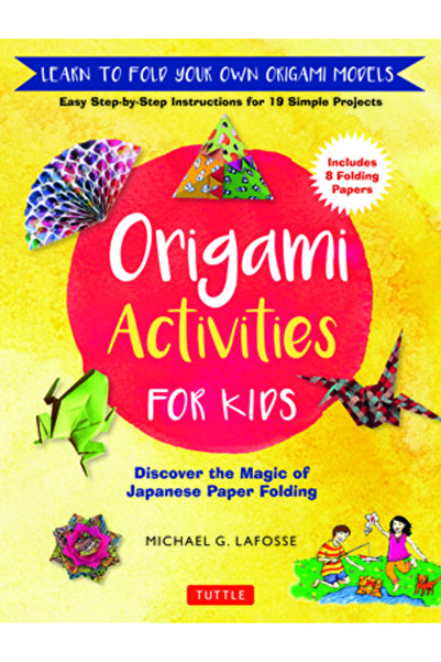 Tuttle Pub Activități Origami pentru copii: Descoperă magia împăturirii hârti...