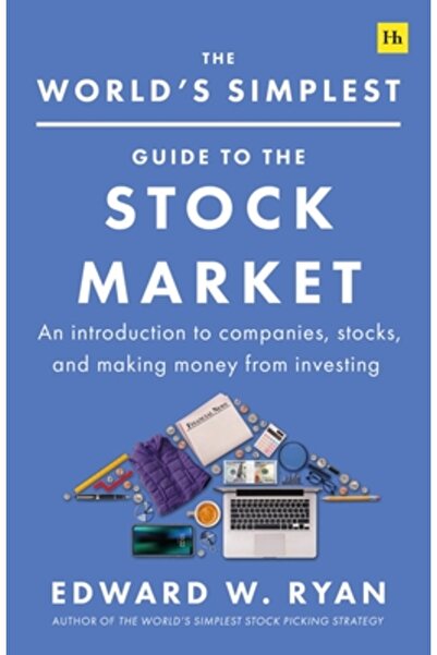 Harriman House Ltd Cel mai simplu ghid din lume despre piața bursieră: o intr...