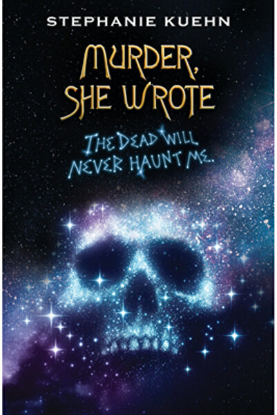 Scholastic The Dead Will Never Haunt Me (Murder, She Wrote #3)