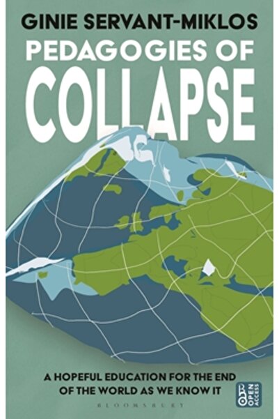 Bloomsbury Academic Pedagogii ale colapsului: o educație plină de speranță pe...