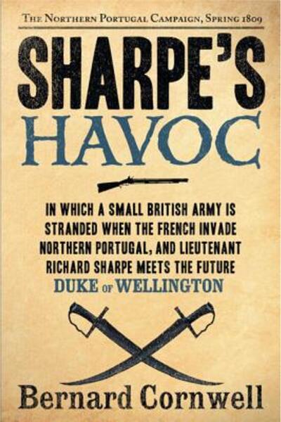 Harper Perennial Haosul lui Sharpe: Richard Sharpe și campania din nordul Por...