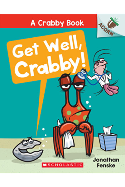 Scholastic Însănătoșește-te, ursuleț!: O carte cu ghinde (o carte cu ursuleți #4)