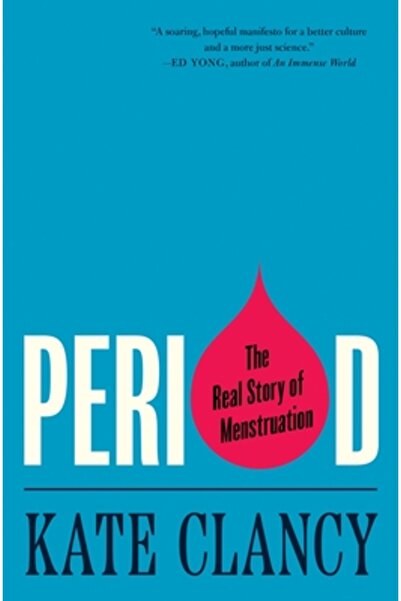 Princeton Univ Pr Menstruația: Povestea reală a menstruației