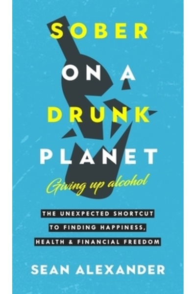INDEPENDENT CAT Sober On A Drunk Planet: The Unexpected Shortcut To Finding H...