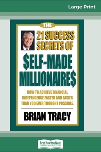 ReadHowYouWant The 21 Success Secrets of Self-Made Millionaires: How to Achie...