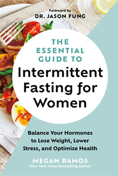 Greystone Books The Essential Guide to Intermittent Fasting for Women: Balanc...