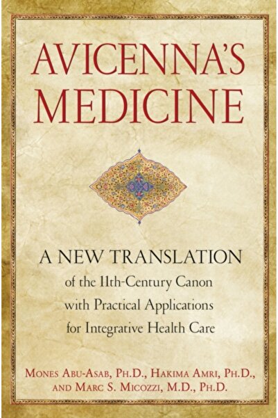 Healing Arts Medicina lui Avicenna: o nouă traducere a canonului secolului al...