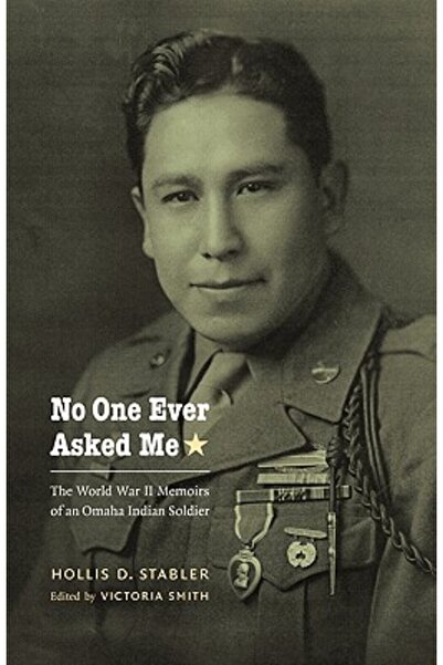 Univ Of Nebraska Pr Nimeni nu m-a întrebat vreodată: Memoriile unui soldat in...