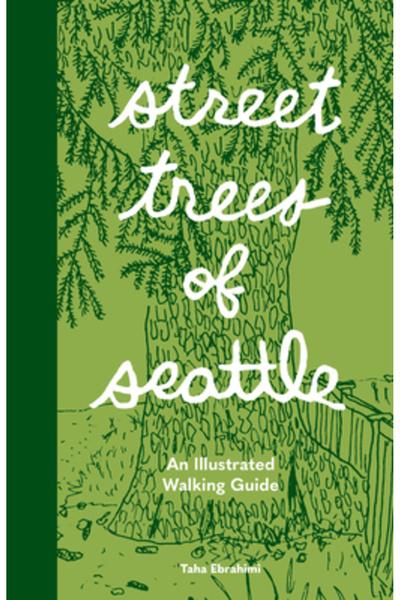 Sasquatch Books Copacii stradali din Seattle: Un ghid ilustrat de mers pe jos