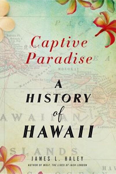 GENERAL BOOKS Paradisul captiv: o istorie a Hawaii-ului