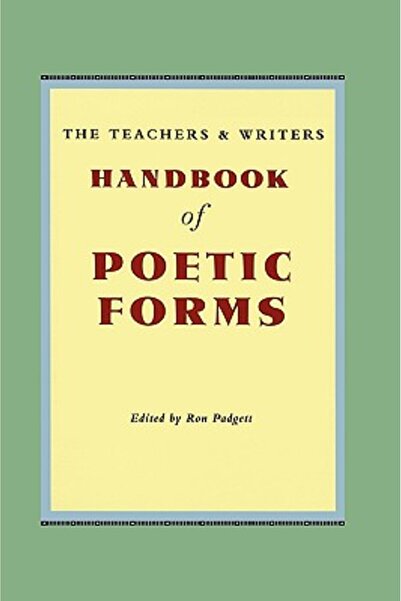 Teachers & Writers Collaborative Manualul de forme poetice pentru profesori ș...