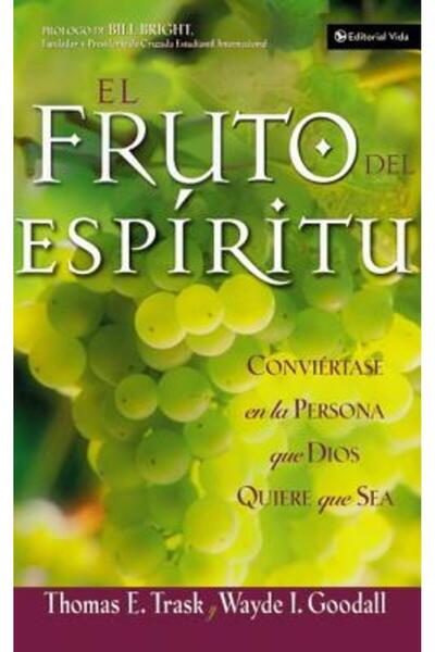 Vida Publ El Fruto del ESP Ritu: Convi Rtase En La Persona Que Dios Quiere Qu...
