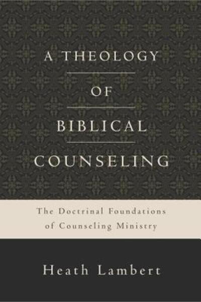 Zondervan Pub House O teologie a consilierii biblice: Fundamentele doctrinare...
