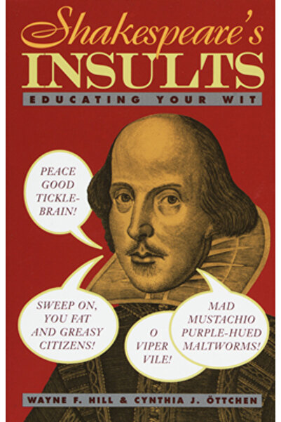 Three Rivers Press (Ca) Insultele lui Shakespeare: Educarea umorului tău
