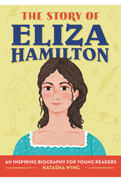 Rockridge Pr Povestea Elizei Hamilton: O carte biografică pentru cititori noi
