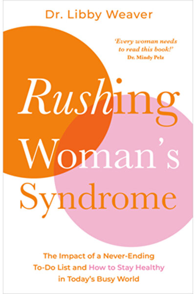 Hay House Sindromul femeii grăbite: Impactul unei liste de sarcini nesfârșite...