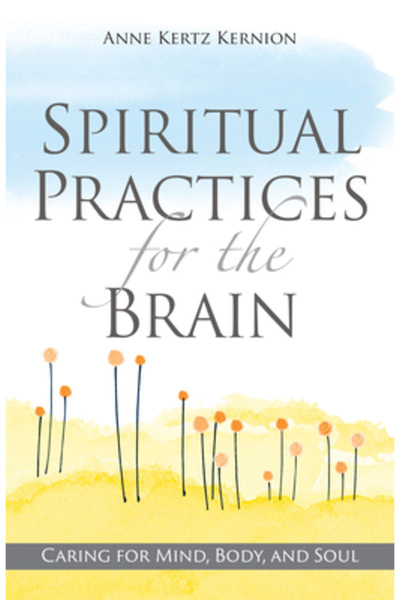 Loyola Pr Practici spirituale pentru creier: Îngrijirea minții, corpului și s...