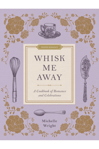 Shadow Mountain Pub Ia-mă departe: O carte de bucate despre romantism și sărb...