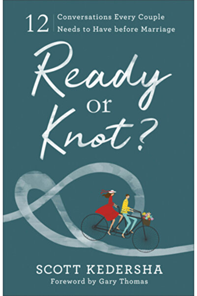 Baker Pub Group Gata sau nod?: 12 conversații pe care orice cuplu trebuie să ...