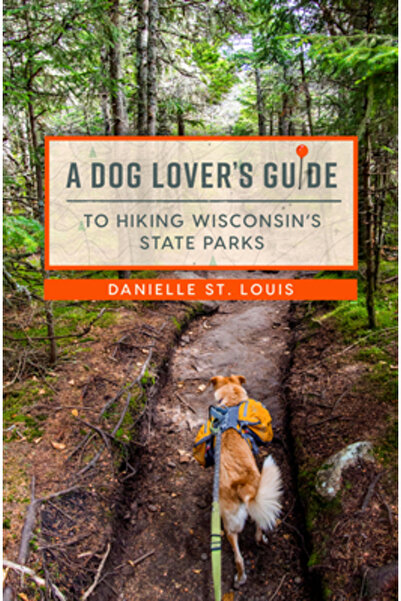 Univ Of Wisconsin Pr Ghidul unui iubitor de câini pentru drumeții în parcuril...