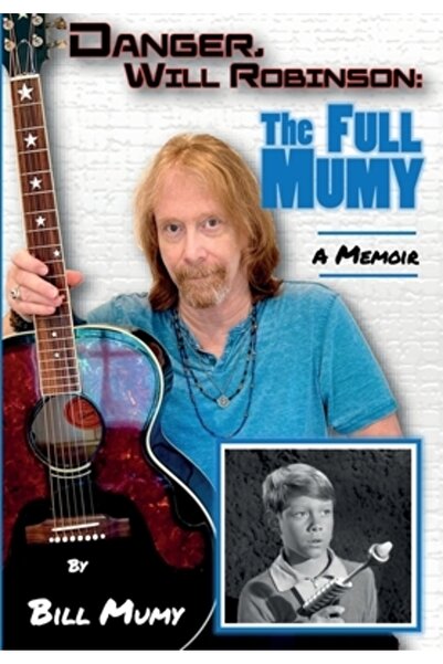 Bookbaby Pericol Will Robinson: Mumia completă
