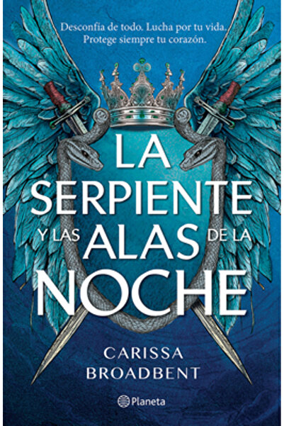 Planeta Pub La Serpiente Y Las Alas de la Noche: Dueto de Los Nacidos de la N...