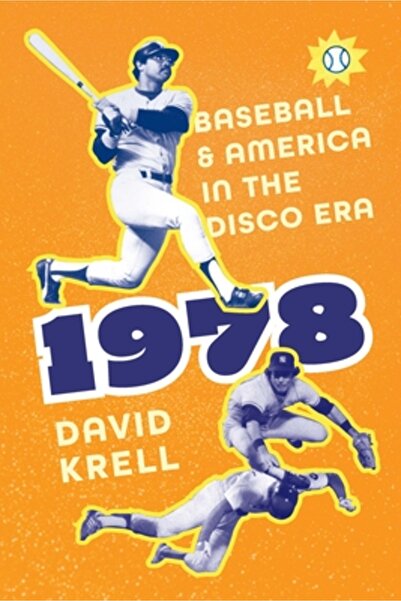 Univ Of Nebraska Pr 1978: Baseballul și America în era disco
