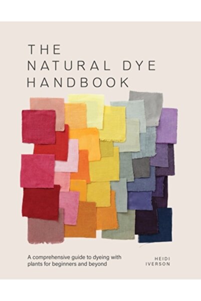 David & Charles Biblia vopsirii: Un ghid complet pentru vopsirea cu plante pe...