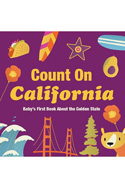 Gibbs Smith Pub Contați pe California: Prima carte a bebelușului despre Statu...