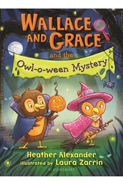 Bloomsbury Wallace și Grace și misterul bufniței-o-ween: O carte de Halloween