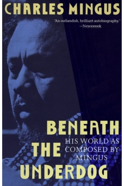 Vintage Books USA Sub cel slab: Lumea sa, așa cum a fost compusă de Mingus