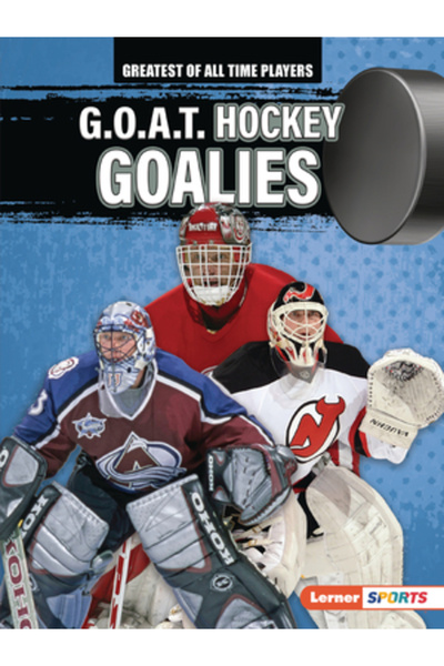 Lerner Pubn Portarii de hochei G.O.A.T.