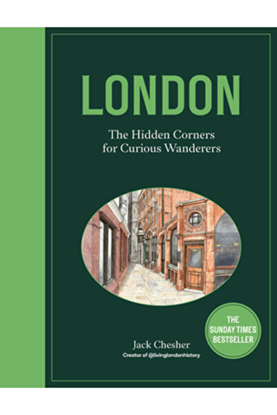 FRANCES LINCOLN Londra: Colțuri ascunse pentru călătorii curioși