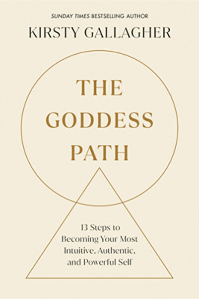 ZEITGEIST The Goddess Path: 13 Steps to Becoming Your Most Intuitive, Authent...