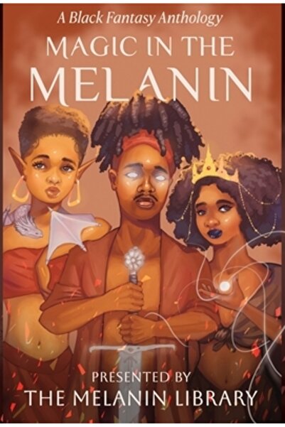 INDEPENDENT CAT Magie în melanină: o antologie de fantezie neagră