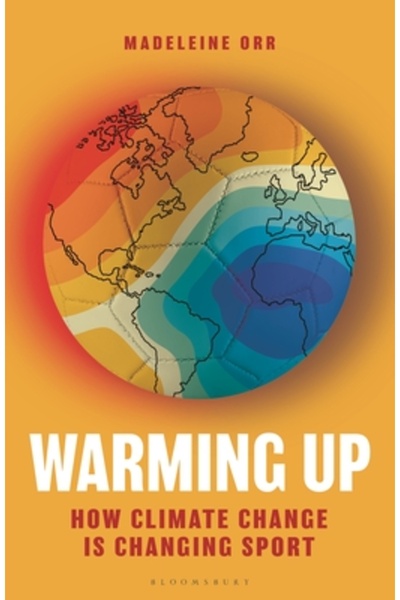 Bloomsbury Încălzire: Cum schimbă schimbările climatice sportul
