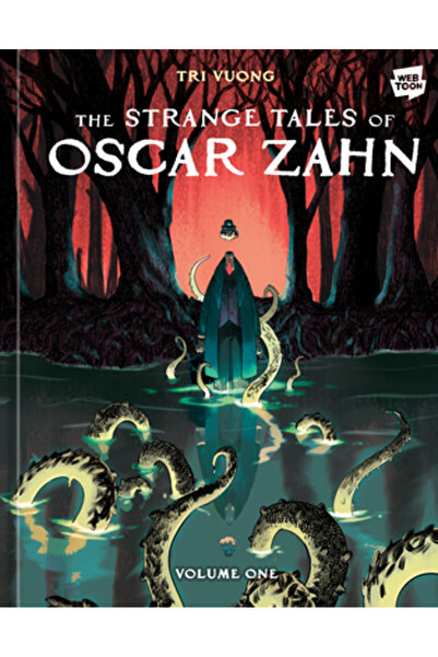 Ten Speed Pr Poveștile ciudate ale lui Oscar Zahn: Volumul 1 [Roman grafic]