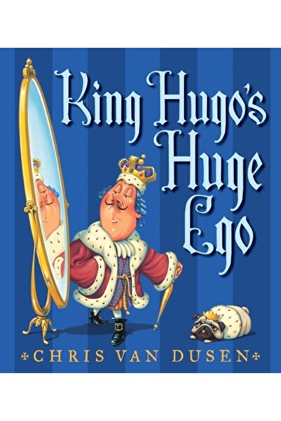 Candlewick Books Egoul imens al regelui Hugo