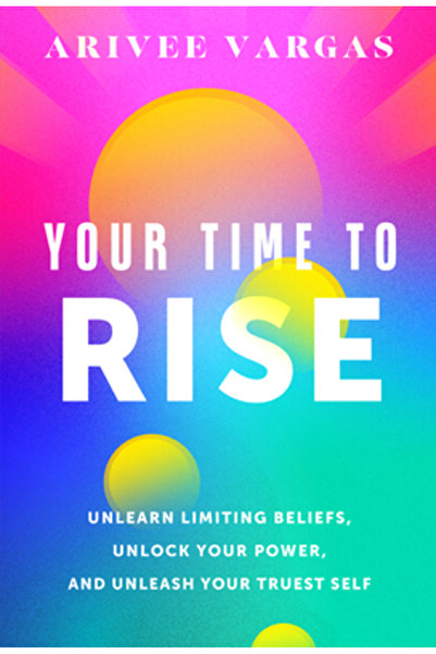 Greenleaf Book Group Pr Timpul tău să te ridici: Dezvățați convingerile limit...