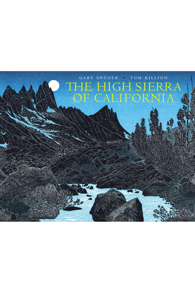 Heyday Books The High Sierra of California: Poems and Journals